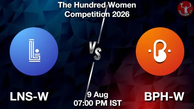LNS-W vs BPH-W Match Previews and Cricket Tips