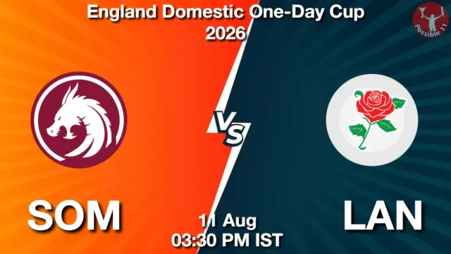 SOM vs LAN ड्रीम11 भविष्यवाणी, फैंटेसी क्रिकेट टीम - 11 अगस्त 2026