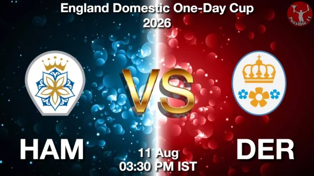 HAM vs DER ड्रीम11 भविष्यवाणी, फैंटेसी क्रिकेट टीम - 11 अगस्त 2026