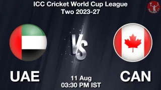 UAE vs CAN - ICC Cricket