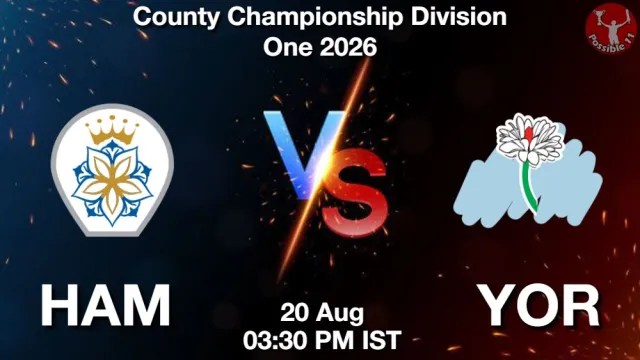 HAM vs YOR ड्रीम11 भविष्यवाणी, फैंटेसी क्रिकेट टीम - 20 अगस्त 2026
