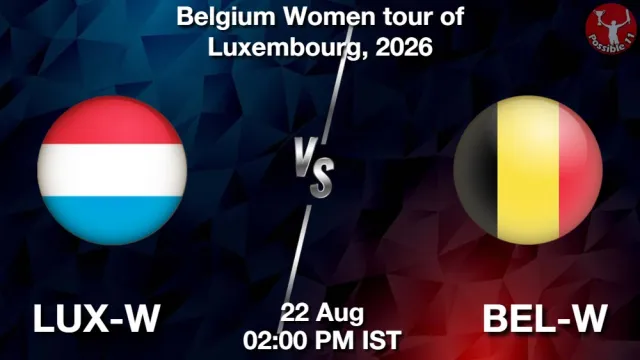 LUX-W vs BEL-W Match Previews and Cricket Tips