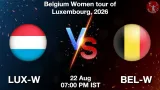 LUX-W vs BEL-W Dream11 Prediction - <small>Sat, 22 Aug 07:00 PM IST</small>