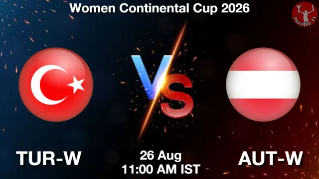 TUR-W vs AUT-W ड्रीम11 भविष्यवाणी, फैंटेसी क्रिकेट टीम - 26 अगस्त 2026