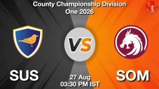 SUS vs SOM - County Championship