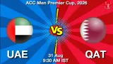 UAE vs QAT Dream11 Prediction, Preview & Updates - <small>Mon, 31 Aug 09:30 AM IST</small>