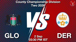GLO vs DER GLO vs DER - County Championship