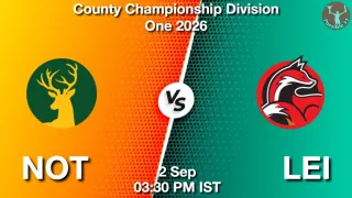 NOT vs LEI NOT vs LEI - County Championship