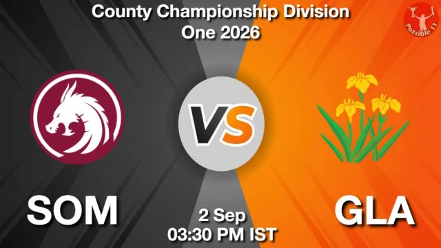SOM vs GLA Match Previews and Cricket Tips