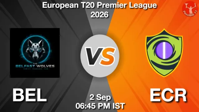 BEL vs ECR Match Previews and Cricket Tips