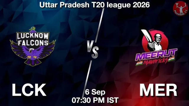 LCK vs MER ड्रीम11 भविष्यवाणी, फैंटेसी क्रिकेट टीम - 06 सितम्बर 2026
