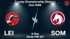 LEI vs SOM Match Preview, Picture