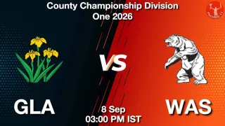 GLA vs WAS - County Championship