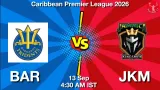 BAR vs JKM Dream11 Prediction, Preview & Updates - <small>Sun, 13 Sep 05:30 AM IST</small>