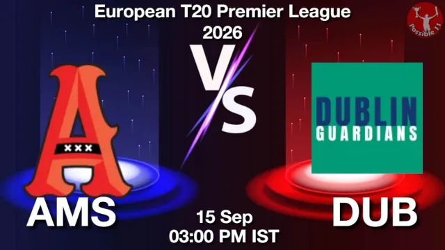 AMS vs DUB Match Previews and Cricket Tips