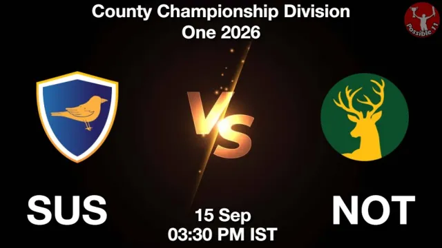SUS vs NOT Match Previews and Cricket Tips