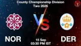 NOR vs DER Dream11 Prediction, Preview & Updates - <small>Tue, 15 Sep 03:30 PM IST</small>