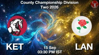 KET vs LAN - County Championship