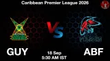 GUY vs ABF Dream11 Prediction, Preview & Updates - <small>Fri, 18 Sep 05:30 AM IST</small>