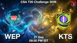 WEP vs KTS - CSA T20