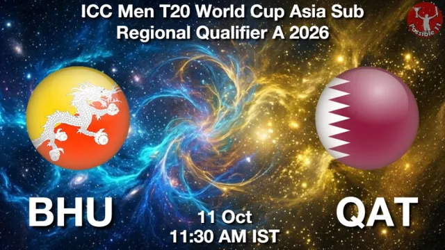 BHU vs QAT ड्रीम11 भविष्यवाणी, फैंटेसी क्रिकेट टीम - 11 अक्टूबर 2026