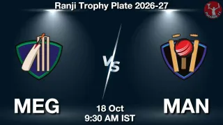 MEG vs MAN - Ranji Trophy