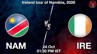 NAM vs IRE - Ireland tour