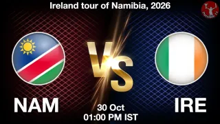 NAM vs IRE Matcch Previews