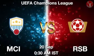 MCI vs RSB Matcch Previews