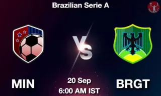 MIN vs BRGT Matcch Previews