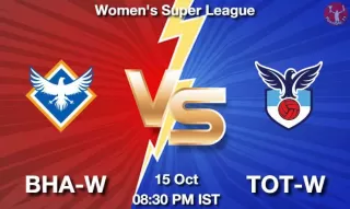 BHA-W vs TOT-W Matcch Previews