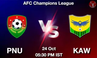 PNU vs KAW Matcch Previews