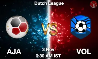 AJA vs VOL Matcch Previews