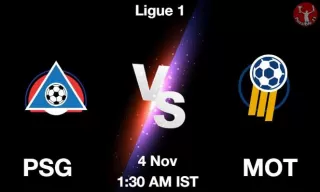 PSG vs MOT Matcch Previews