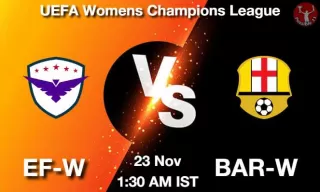 EF-W vs BAR-W Matcch Previews