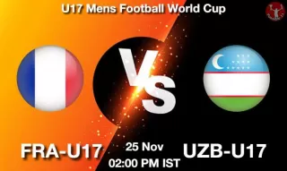 FRA-U17 vs UZB-U17 Matcch Previews