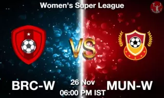 BRC-W vs MUN-W Matcch Previews
