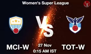 MCI-W vs TOT-W Matcch Previews
