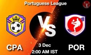 CPA vs POR Matcch Previews