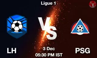LH vs PSG Matcch Previews