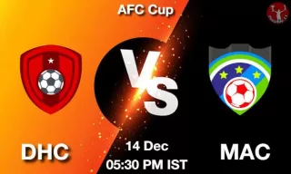 DHC vs MAC Matcch Previews