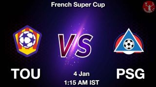 TOU vs PSG Matcch Previews