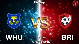 WHU vs BRI Matcch Previews