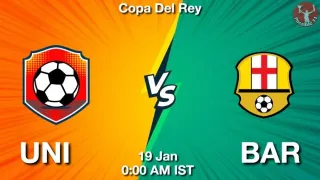 UNI vs BAR Matcch Previews