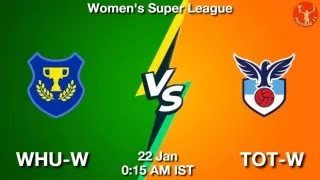 WHU-W vs TOT-W Matcch Previews