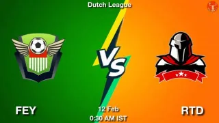 FEY vs RTD Matcch Previews