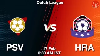 PSV vs HRA Matcch Previews
