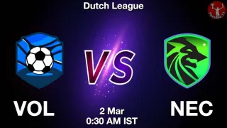 VOL vs NEC Matcch Previews