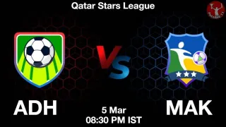ADH vs MAK Matcch Previews