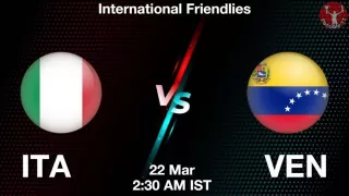ITA vs VEN Matcch Previews